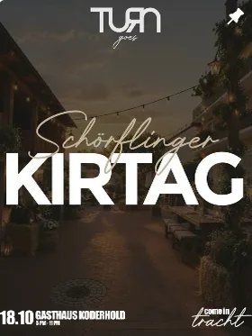 Flyer TURN goes Schörflinger Kirtag, 18.10., Gasthaus Koderhold